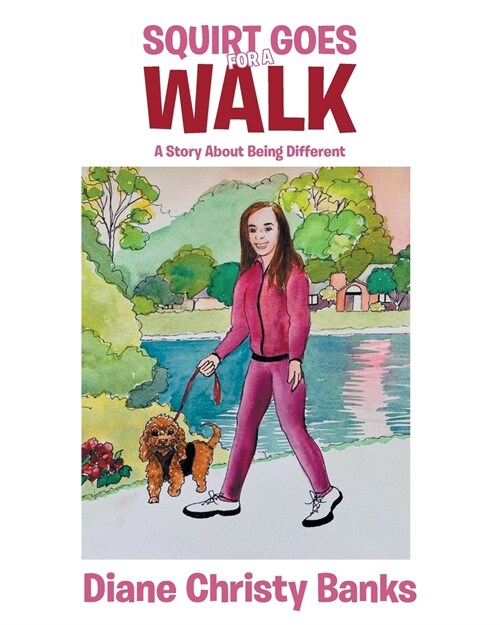 Squirt Goes for a Walk: A Story About Being Different (Paperback)
