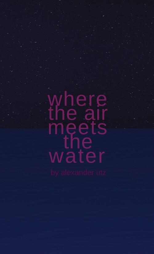 Where the Air Meets the Water (Paperback)