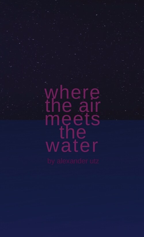 Where the Air Meets the Water (Paperback)