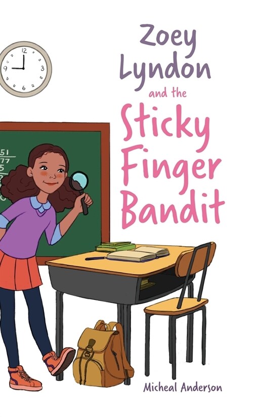 Zoey Lyndon and the Sticky Finger Bandit (Hardcover)