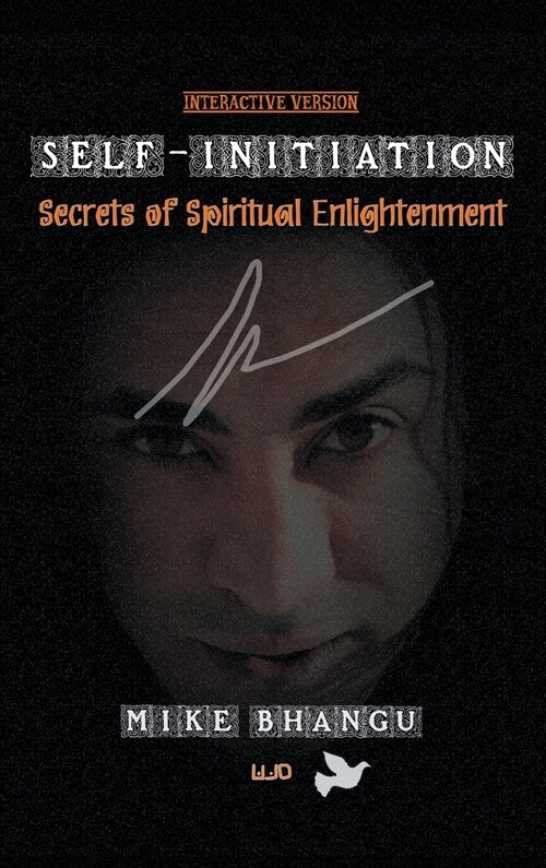 Self-Initiation: Secrets of Spiritual Enlightenment (Interactive Version) (Hardcover)