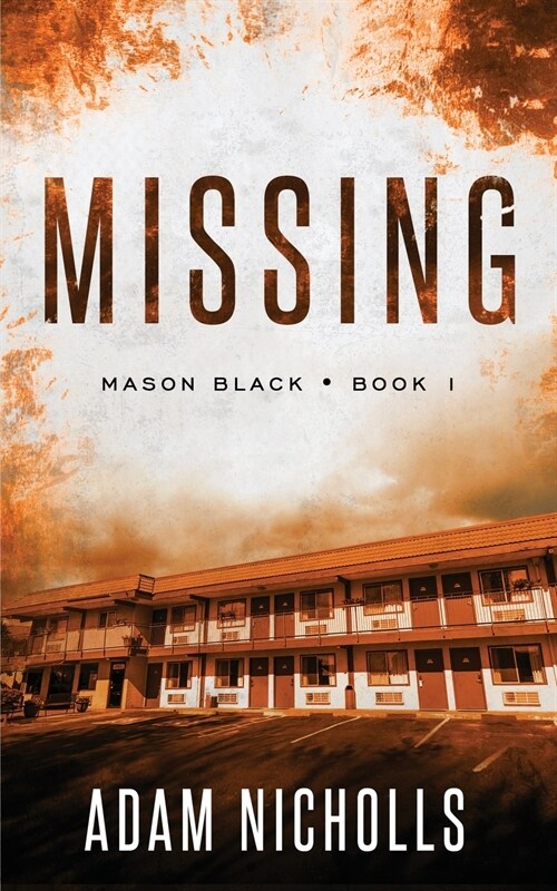 Missing: A Serial Killer Crime Novel (Paperback)