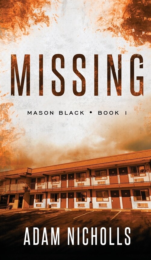 Missing: A Serial Killer Crime Novel (Hardcover)