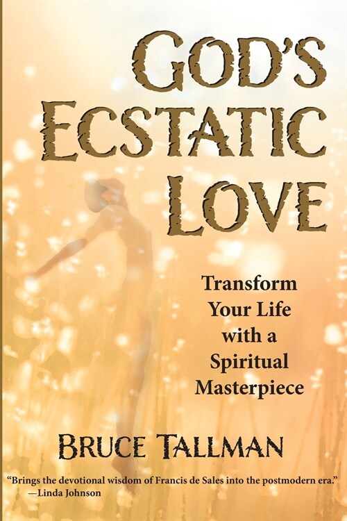 Gods Ecstatic Love (Paperback)