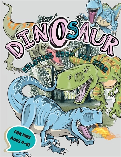 Dinosaur Coloring Book for Kids: Amazing Gift For Girls and Boys 4-8 Ages (Paperback)