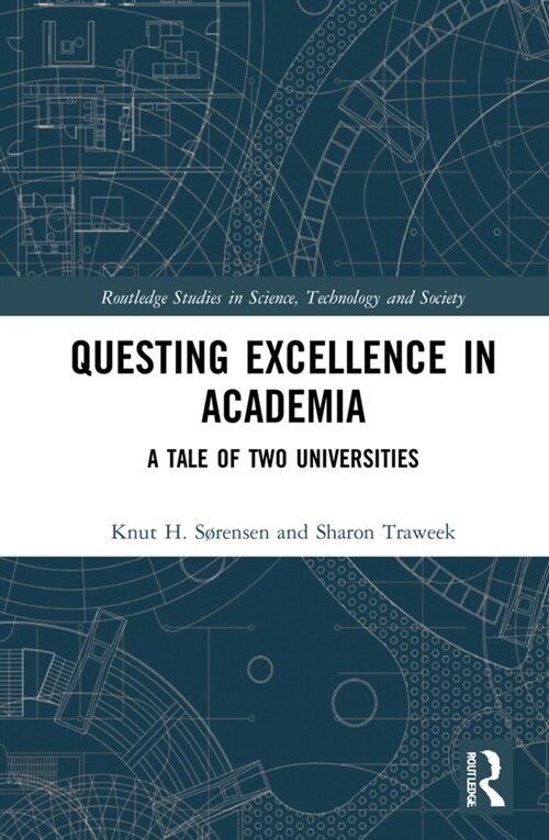 Questing Excellence in Academia : A Tale of Two Universities (Hardcover)