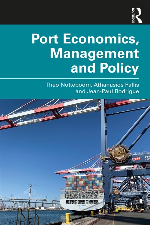 Port Economics, Management and Policy (Paperback, 1)