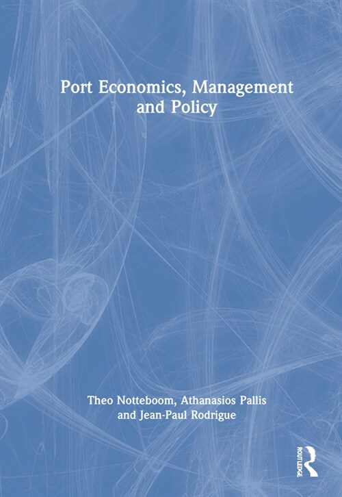 Port Economics, Management and Policy (Hardcover, 1)