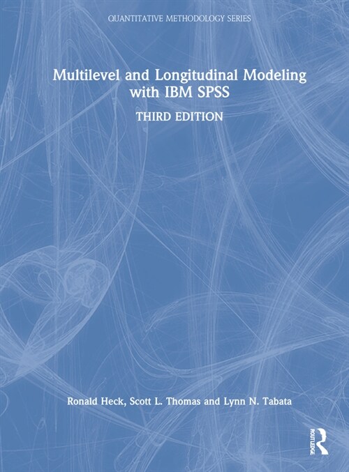 Multilevel and Longitudinal Modeling with IBM SPSS (Hardcover, 3 ed)