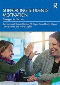 Supporting Students' Motivation : Strategies for Success (Paperback)