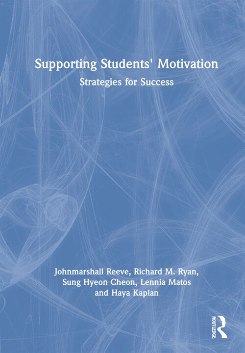 Supporting Students Motivation : Strategies for Success (Hardcover)