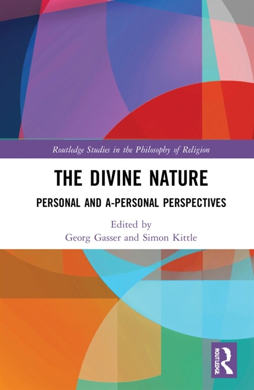 The Divine Nature : Personal and A-Personal Perspectives (Hardcover)