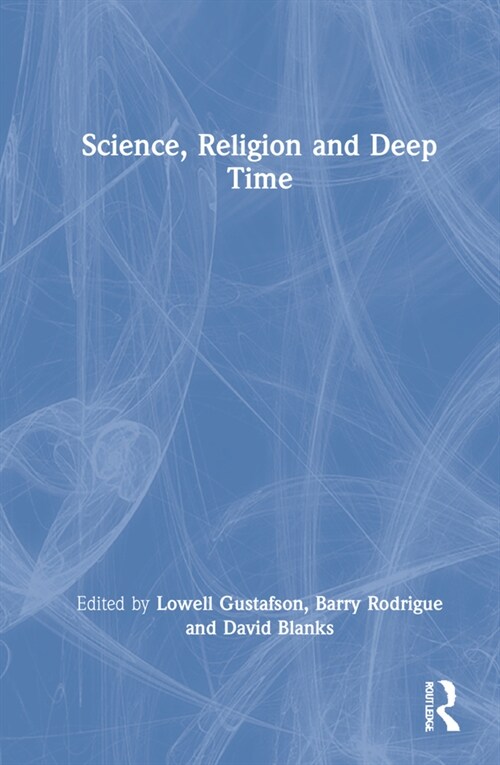 Science, Religion and Deep Time (Hardcover)