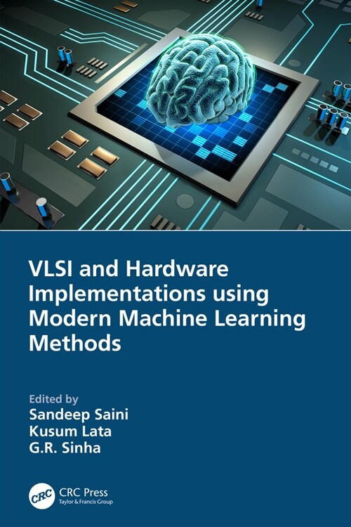 VLSI and Hardware Implementations using Modern Machine Learning Methods (Hardcover, 1)