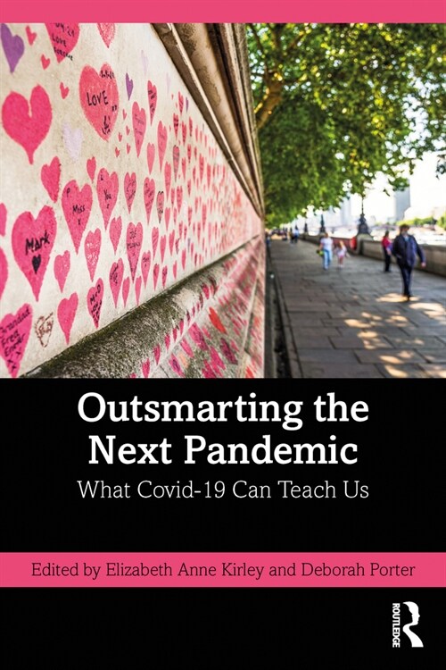 Outsmarting the Next Pandemic : What Covid-19 Can Teach Us (Paperback)