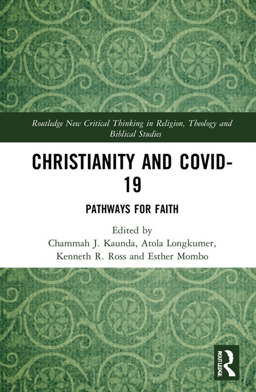 Christianity and COVID-19 : Pathways for Faith (Hardcover)
