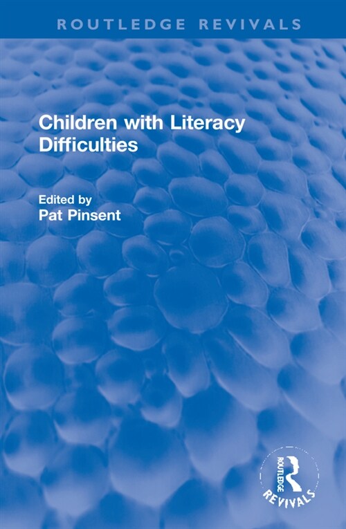 Children with Literacy Difficulties (Hardcover, 1)