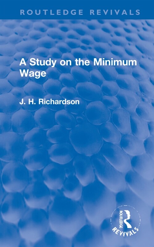 A Study on the Minimum Wage (Hardcover, 1)