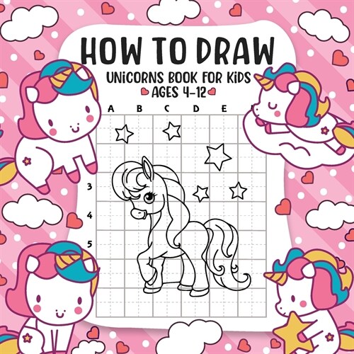 How to Draw Unicorns for Kids: fantastic coloring book ages 4-12, (Paperback)