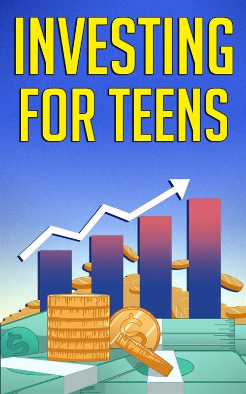 Investing for Teens (Paperback)