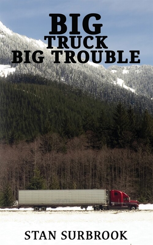 Big Truck Big Trouble (Paperback)