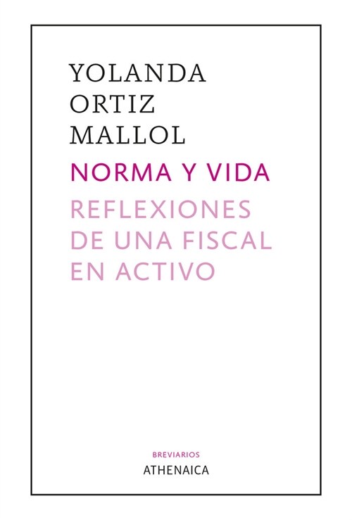 Norma y vida. Reflexiones de una fiscal en activo (Paperback)