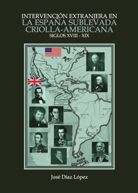 INTERVENCION EXTRANJERA EN LA ESPANA SUBLEVADA CRIOLLA-AMERICANA (Paperback)
