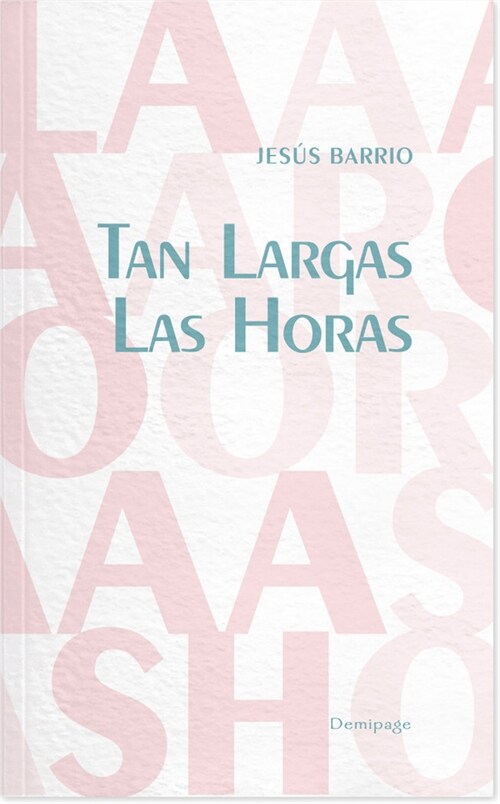 Tan largas las horas (Paperback)