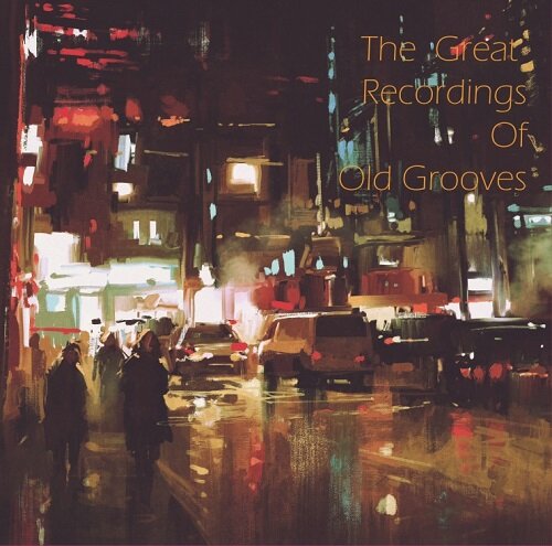 The Great Recordings of Old Grooves [180g LP]
