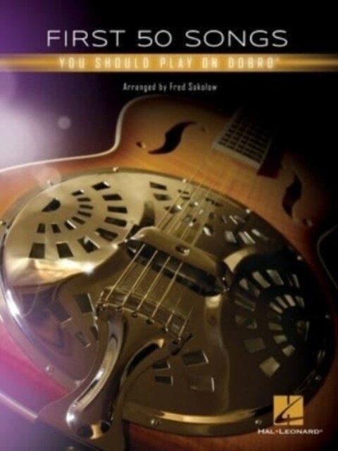FIRST 50 SONGS YOU SHOULD PLAY ON DOBRO (Paperback)