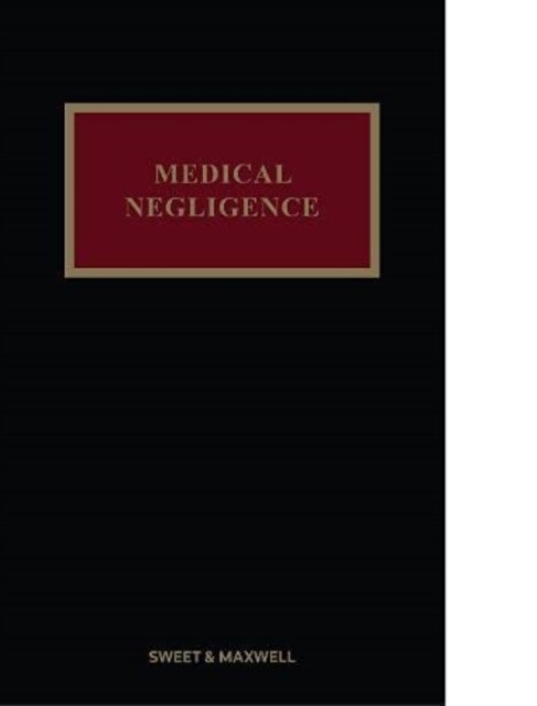 Medical Negligence (Hardcover, 6 ed)