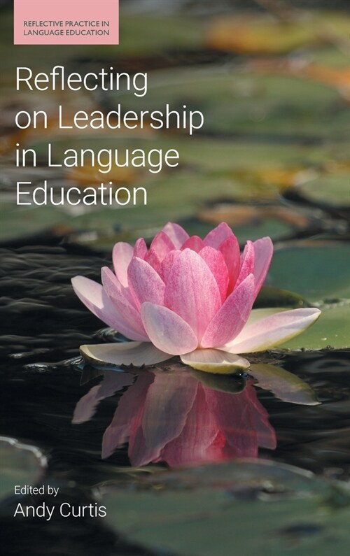 Reflecting on Leadership in Language Education (Hardcover)