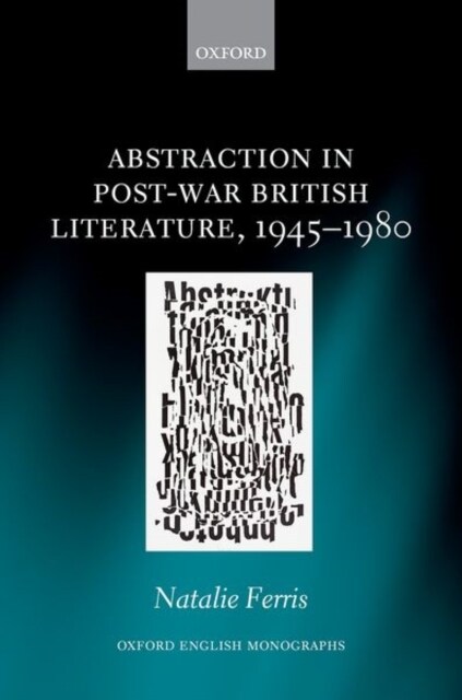 Abstraction in Post-War British Literature 1945-1980 (Hardcover)