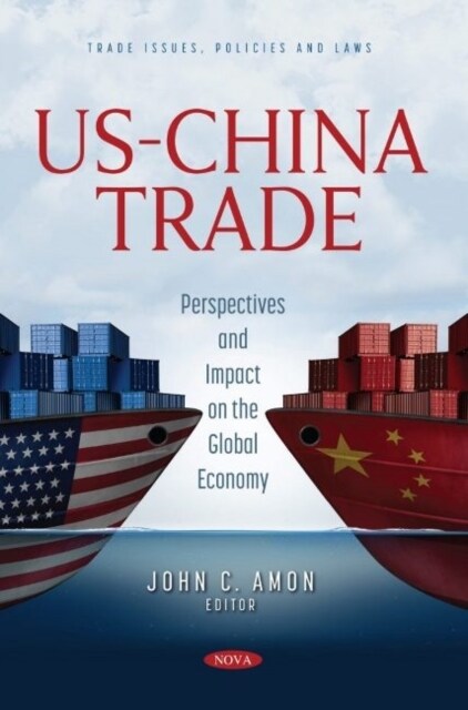 US-China Trade : Perspectives and Impact on the Global Economy (Paperback)