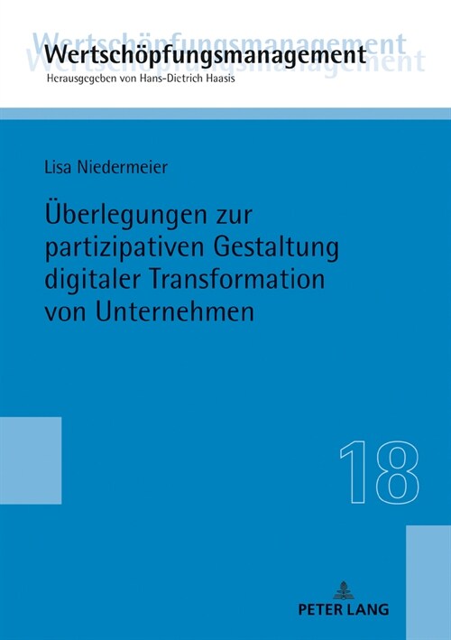 Ueberlegungen Zur Partizipativen Gestaltung Digitaler Transformation Von Unternehmen (Hardcover)