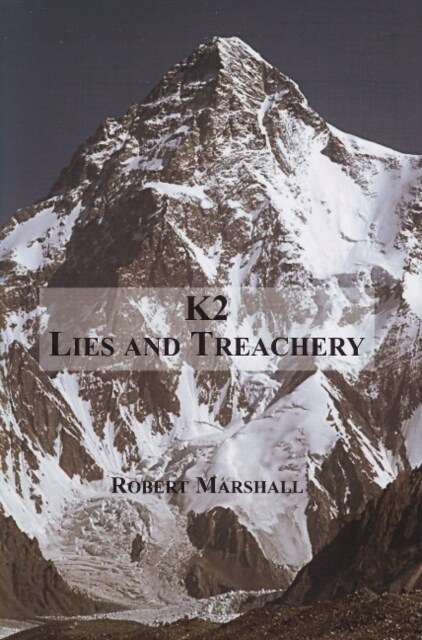 K2 : Lies & Treachery (Hardcover)