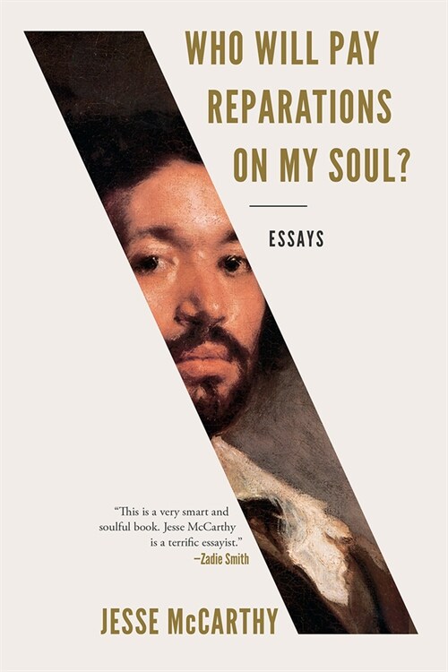 Who Will Pay Reparations on My Soul?: Essays (Paperback)