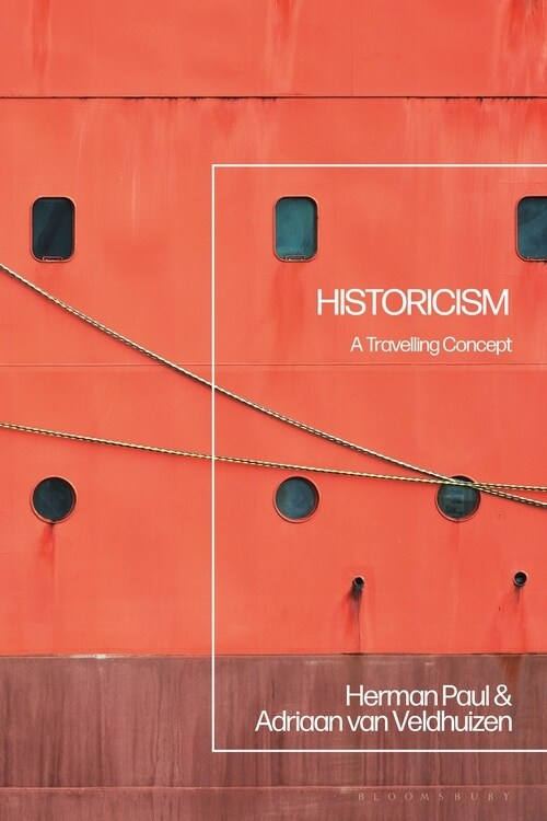 Historicism : A Travelling Concept (Paperback)