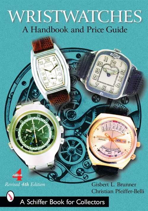 Wristwatches: A Handbook and Price Guide (Paperback, 4, Edition, Revise)