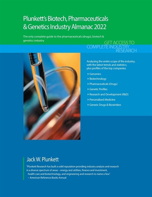 Plunketts Biotech, Pharmaceuticals & Genetics Industry Almanac 2022: Biotech, Pharmaceuticals & Genetics Industry Market Research, Statistics, Trends (Paperback)