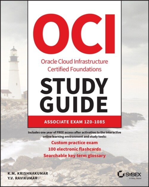 Oracle Cloud Infrastructure Foundations Associate Study Guide: Exam 1z0-1085 (Paperback)