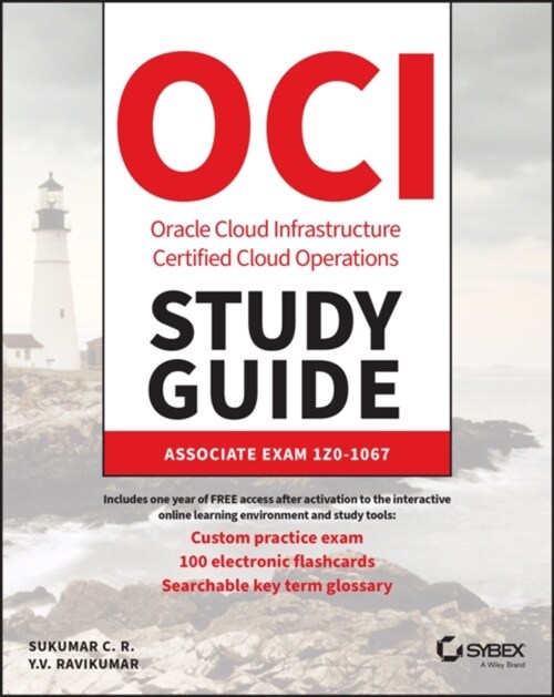 Oracle Cloud Infrastructure Operations Associate Certification Study Guide: Exam 1z0-1067 (Paperback)