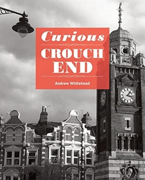 Curious Crouch End (Paperback)