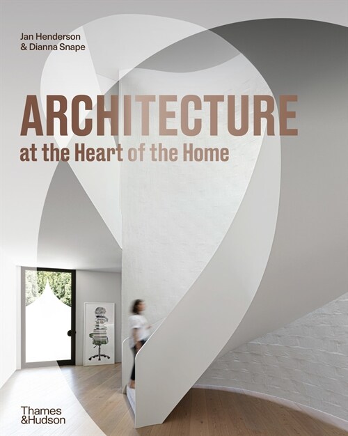 Architecture at the Heart of the Home (Hardcover)