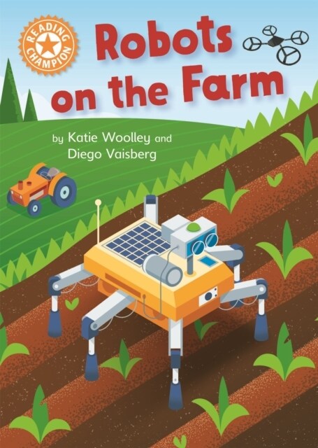 Reading Champion: Robots on the Farm : Independent Reading Orange 6 (Hardcover)