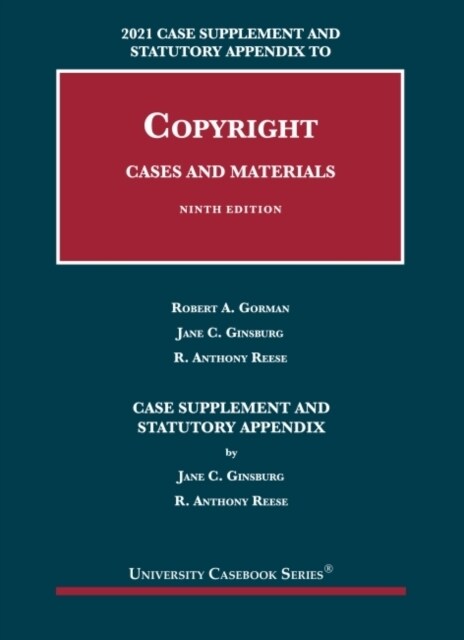 Copyright : Cases and Materials, 2021 Case Supplement and Statutory Appendix (Paperback, 9 Revised edition)
