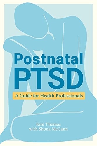 Postnatal PTSD : A Guide for Health Professionals (Paperback)