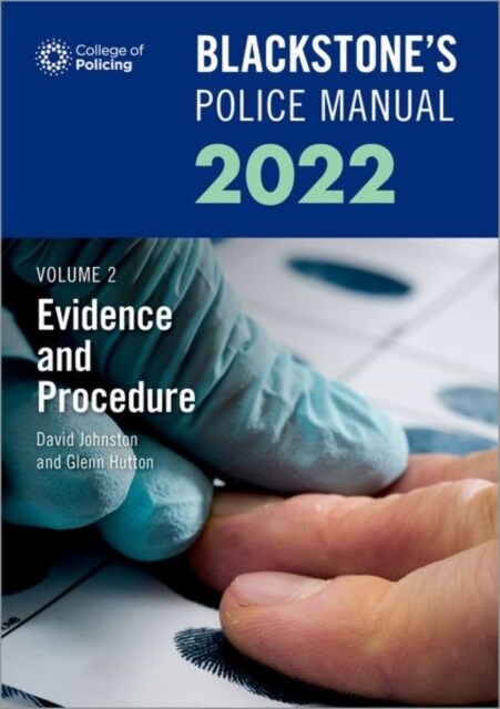 Blackstones Police Manuals Volume 2: Evidence and Procedure 2022 (Paperback, 24 Revised edition)