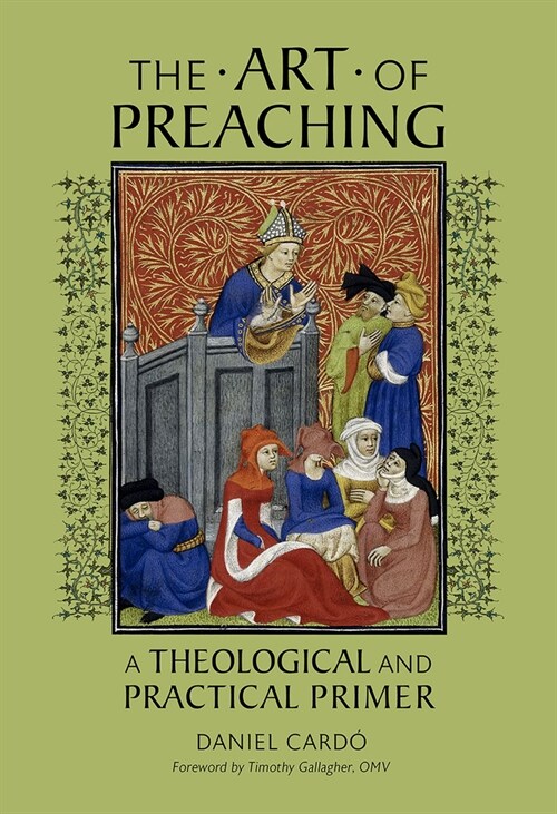 The Art of Preaching: A Theological and Practical Primer (Paperback)