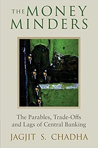 The Money Minders : The Parables, Trade-offs and Lags of Central Banking (Paperback)